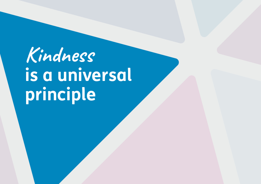 Kindness is a universal principle