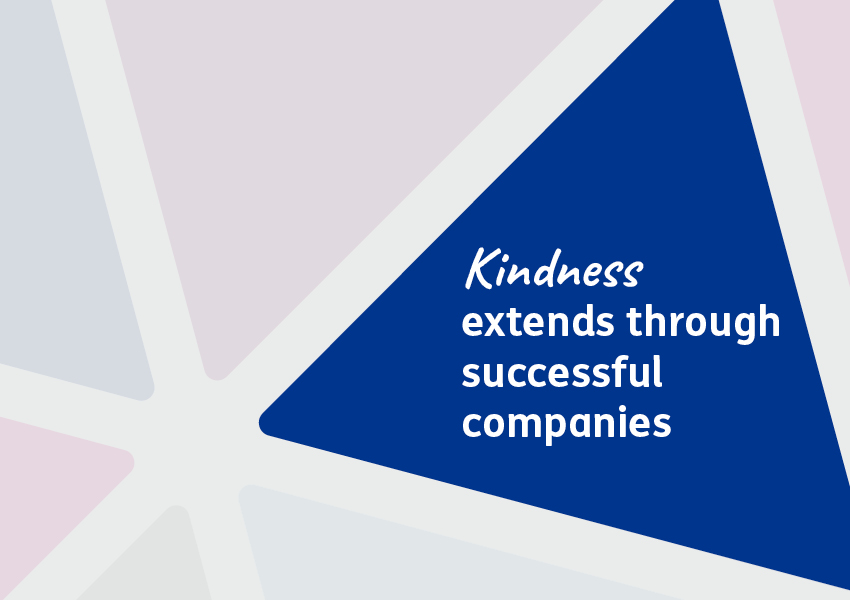 Kindness extends through successful companies