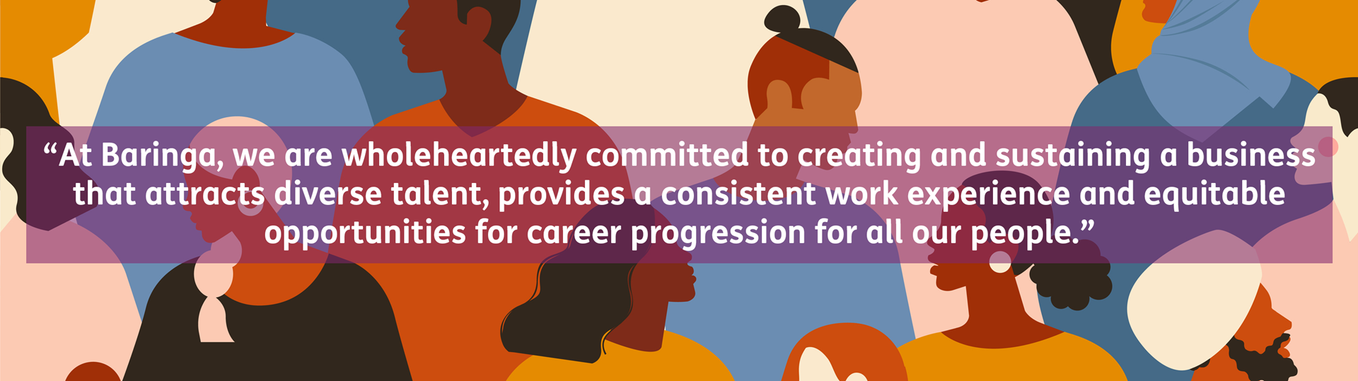 A graphic image showing diverse people with a quote about Baringa's commitment to diverse talent